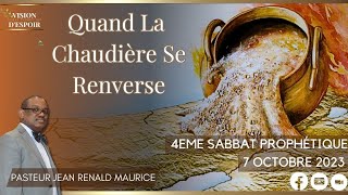 Quand La Chaudière se Renverse | 4e Sabbat Prophétique | 7 Octobre 2023 | Radio Tele Vision D'Espoir