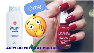 HOW TO: Acrylic nails at home DIY with baby powder | simple way to do acrylic nails with baby powder