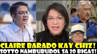 CLAIRE BARADO KAY ESCUDERO! SOTTO MAMBUBUDOL SA 20 NA BIGAS! DATING TAO NG MARCOS TIKLO SA ESTAFA!