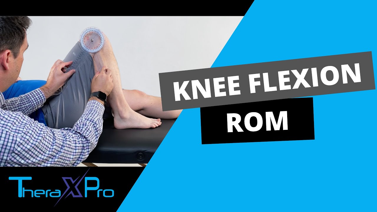 Goniometry | Knee Flexion Range Of Motion - YouTube