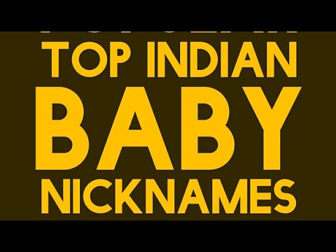 Top Popular Indian Boy Girl NickNames Baby Names 2018 Top Popular Indian Boy Girl NickNames Baby Names 2018