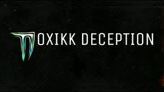 Toxikk Deception - Memorial