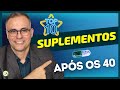 10 MELHORES SUPLEMENTOS após os 40  #suplementos