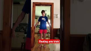 Floating Arm Trick 🤯