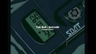 Tak Bak [ slowed and reverb ]