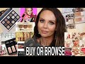 BUY OR BROWSE | NEW MAKEUP RELEASES | WHAT I'LL BE REVIEWING