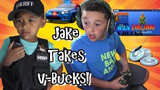 JAKE TOOK ALL THE V-BUCKS! COPS SEARCH EVERYWHERE FOR KID!