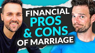 Financial Pros and Cons of Marriage: Is Marriage Worth It?