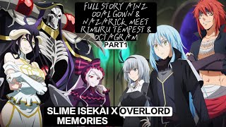 FULL STORY AINZ OOAL GOWN MEET RIMURU TEMPEST AND OCTAGRAM PART1 SLIME ISEKAI MEMORIES OVERLORD 2024