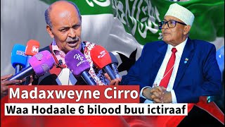 'Madaxweyne Cirro sidii Cabadiraxmaan Tuur dalka u xoreeyay ayuu 6 bilood Ictiraafka ku keenaya' J.S