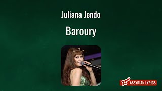 Juliana Jendo - Baroury [Assyrian Lyrics and English Transliteration]