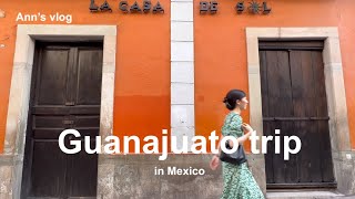 Mexico Trip | グアナファト|リメンバーミーの舞台 | Guanajuato | Coco