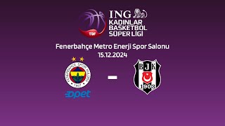 Fenerbahçe Opet – Beşiktaş ING Kadınlar Basketbol Süper Ligi 12.Hafta