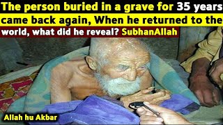 The Man Who Returned After 35 Years in the Grave - What Did He Say?