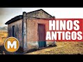 Hinos Antigos - Os Melhores