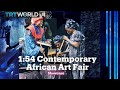 1:54 Contemporary African Art Fair