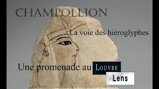 Champollion - Une promenade au Louvre-Lens