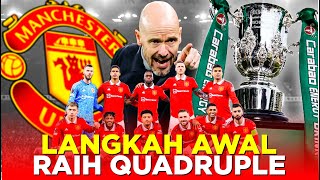 JUARA PIALA LIGA INGGRIS LANGKAH AWAL MU RAIH QUADRUPLE 2022 23