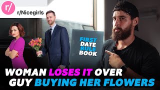 woman FURIOUS over getting flowers on a date