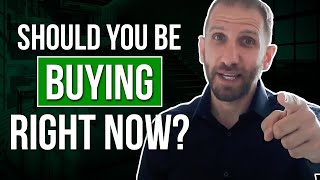 Should You Be Buying Right Now | Rick B Albert