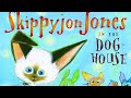 Skippyjon Jones IN THE DOGHOUSE