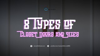 8 Types of Closet Doors & Sizes (Guide for Beginners)
