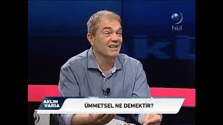 Tarihselcilik ve Evrenselcilik Tartışmasında Ümmetsel Ne Demektir ? / Caner Taslaman