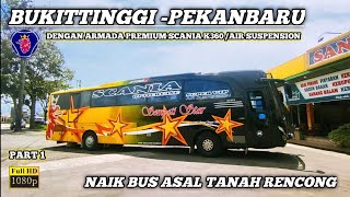 CLASS SUPER VIP❓MENCOBA ARMADA PREMIUMNYA BUS. SEMPATI STAR. BUKITTINGGI-PEKANBARU. IDR 100.000 #1