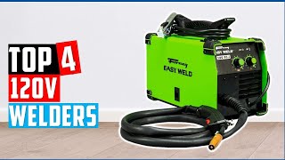 ✅Best 120v Welder 2022-Best Welder Reviews 2022 - Top 4 Picks