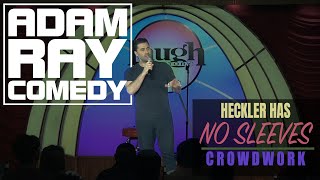 Adam Ray - Guy with no sleeves has big dreams ( crowd work )⭐️