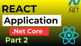 FULL STACK APPLICATION | REACT | .Net Core | SQL | Entity Framework | Part 2