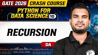 Python for Data Science 10 | Recursion | GATE DA | GATE 2026 Crash Course