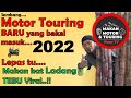 Motor Touring BARU yang bakal masuk TAHUN 2022 & Makan di Ladang TEBU Viral..!!