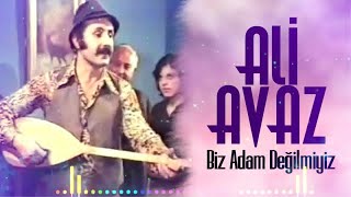 Ali Avaz - Biz Adam Değilmiyiz