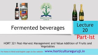 #HORT321 Lecture 20 Fermented Beverages Part Ist | किण्वित पेय  भाग 1