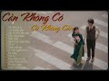 playlist cần không có có không cần lofi tuyển tập nhạc xưa nghe là nghiện khó cai 8x 9x