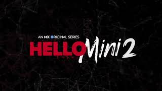 Hello Mini 2 | Opening Credits | MX Player