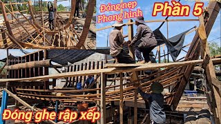 Đóng ghe rập p5☆đóng nẹp phông hình và vô cong đà mũi