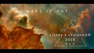 MAKE IT OUT (2025 Freestyle) by Lil Aby \u0026 LYstormDR | Prod. By Leader Ji