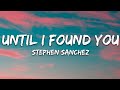 Stephen Sanchez - Until I Found You (Lyrics)