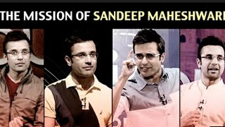 The Mission of Sandeep Maheshwari