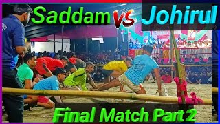 New Kabaddi Khela 2024//Johirul Vs Saddam//Hadudu Game Assam India//Final Part 2