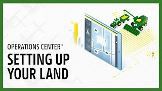 Setting Up Your Land | John Deere Operations Center™