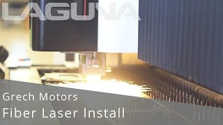 Fiber Laser Installation with Laguna Tools