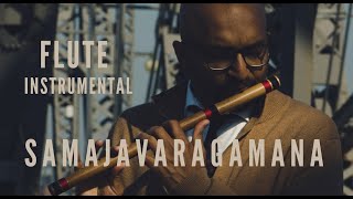 Samajavaragamana | Flute Cover by Flute Siva | Ala Vaikunthapurramuloo | Sid Sriram