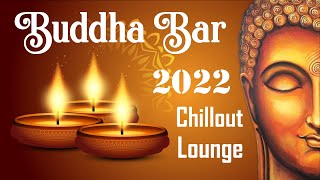 Buddha Bar 2022 Chill Out Lounge Music