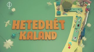 Hetedhét kaland – 2024.08.26. |TELJES ADÁS