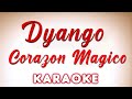 Dyango - Corazón mágico - KARAOKE 2024