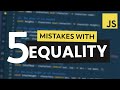 5 Common JavaScript Mistakes with Equality