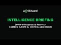 WorldAware Intelligence Briefing: COVID-19 Pandemic Response in Europe/Central Asia | June 4, 2020